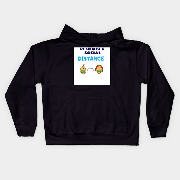 Remember social distance Kids Hoodie by Hyper_co